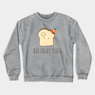 Birthday Toast Crewneck Sweatshirt